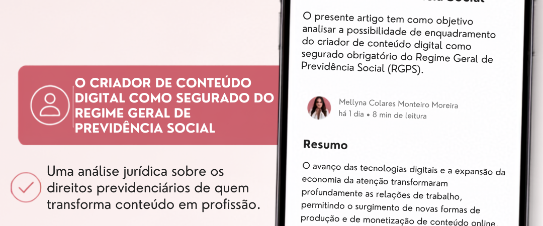 Leia também: Criador de Conteúdo Digital e Previdência Social